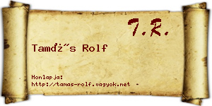Tamás Rolf névjegykártya